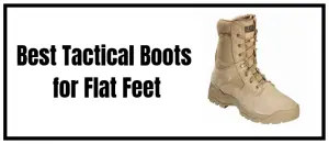 Best Tactical Boots for Flat Feet: Army & Police Boots - The Flat Feet